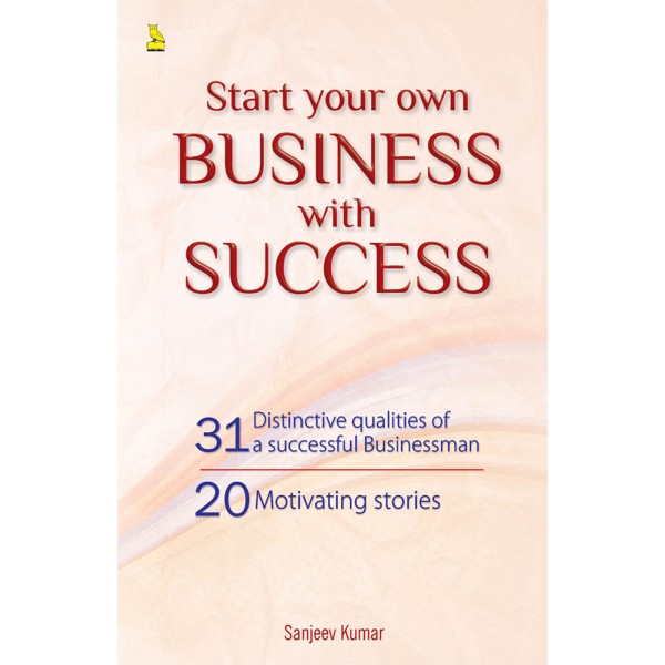 Start Your own Business with Success